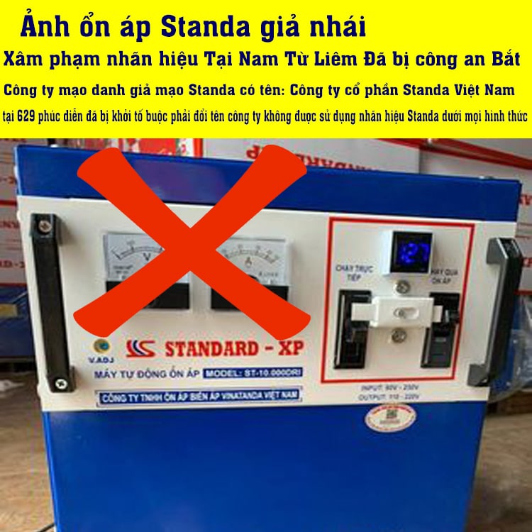 Tất cả ổn áp STANDA giả đều đã bị công an xử lý