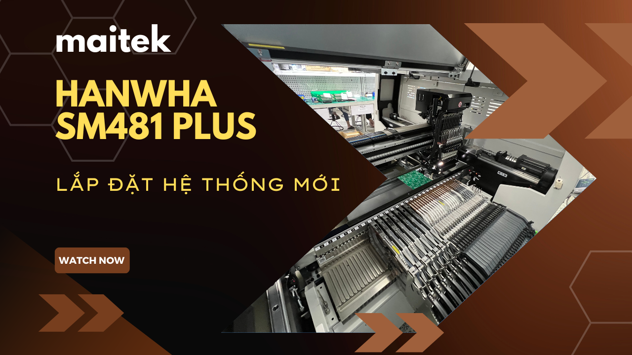 SMT | MaiTek | Hanwha SM481Plus