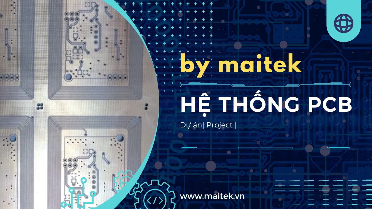 MaiTek Co., hoàn thành lắp đặt và chuyển giao hệ thống gia công mạch in PCB