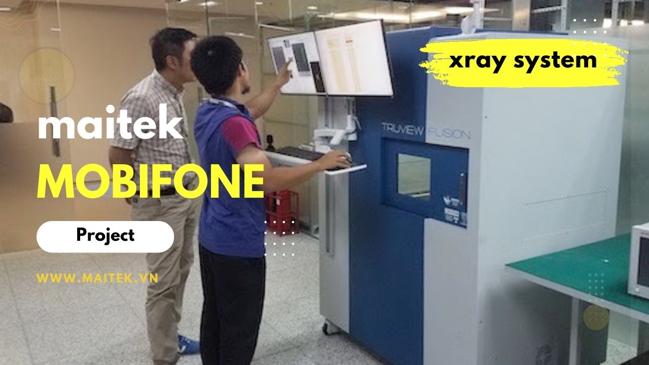 |XRAY| Lắp đặt hệ thống kiểm tra Xray cho Mobifone