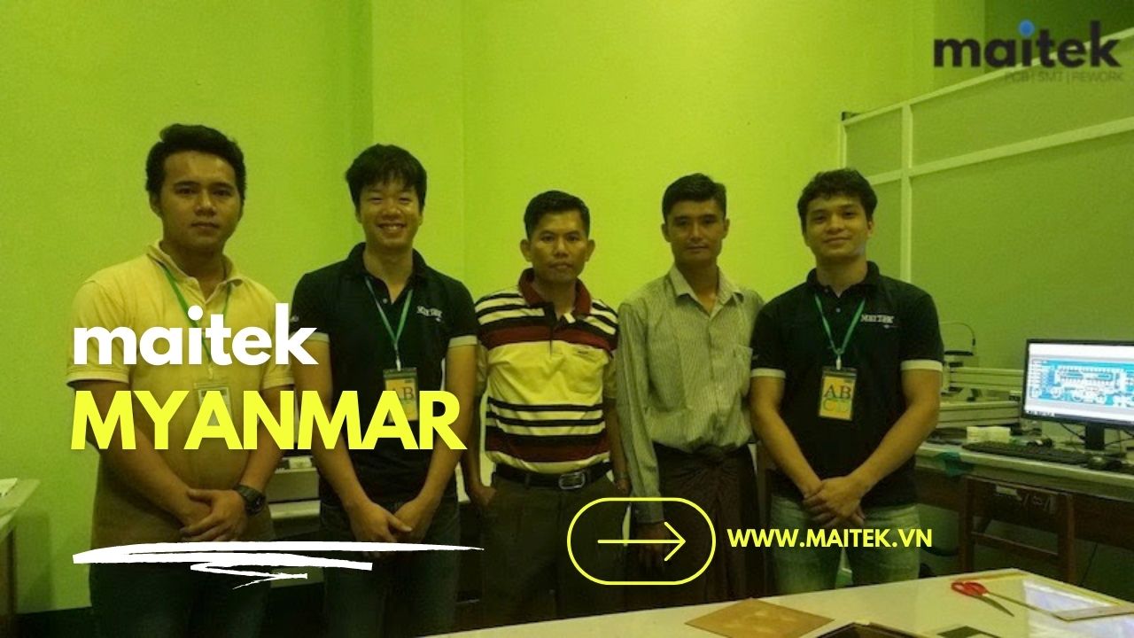 |PCB| Lắp đặt chuyển giao công nghệ cho khách hàng Myanmar