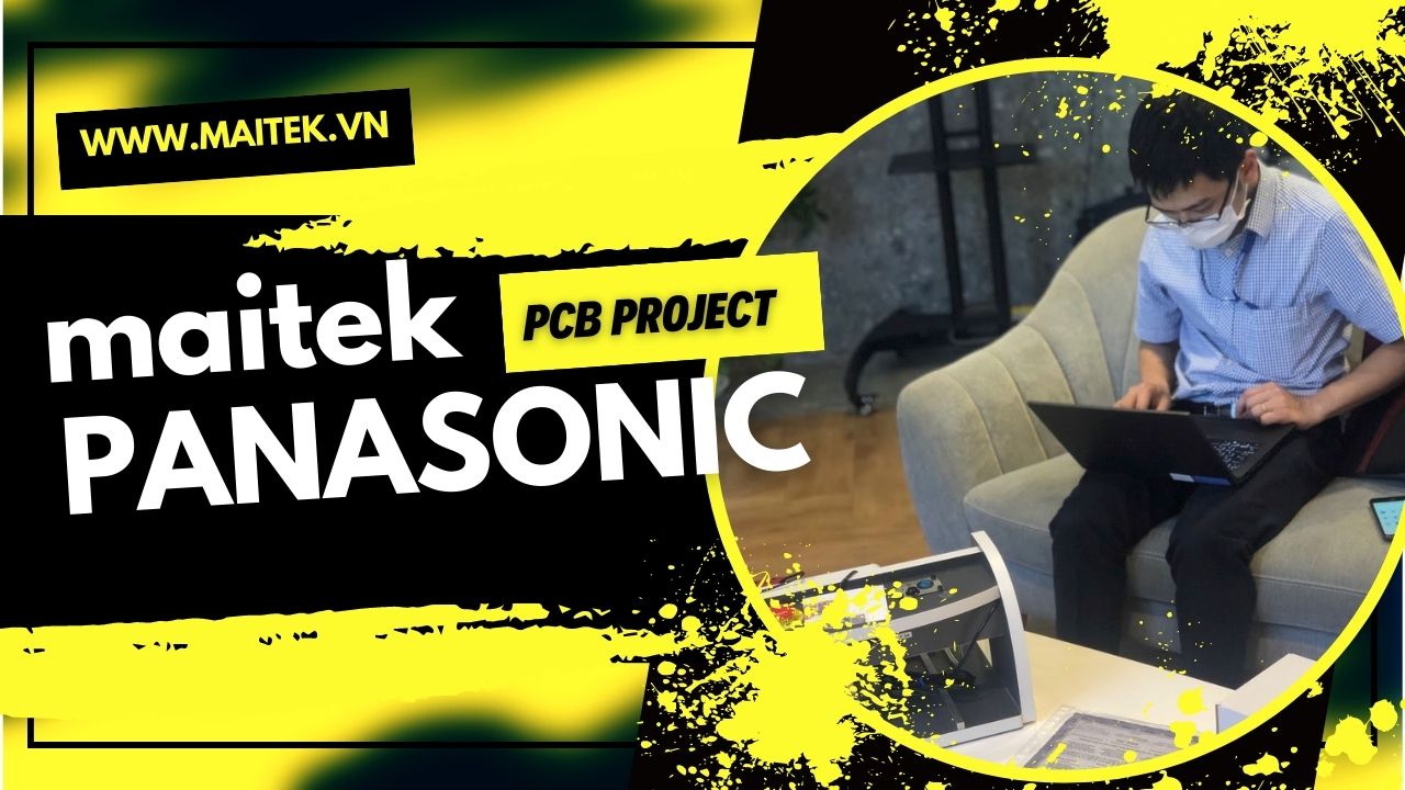 |PCB| Hoàn thành dự án với trung tâm nghiên cứu Panasonic