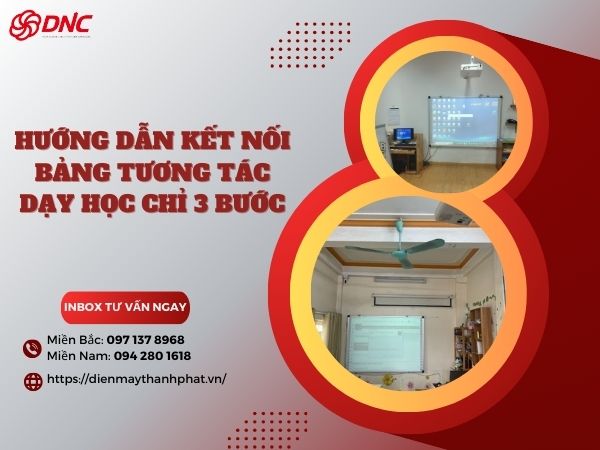 huong-dan-ket-noi-bang-tuong-tac-day-hoc-chi-3-buoc