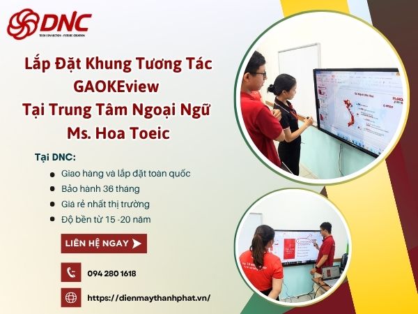 lap-dat-khung-tuong-tac-gaokeview-tai-trung-tam-ngoai-ngu-ms-hoa-toeic