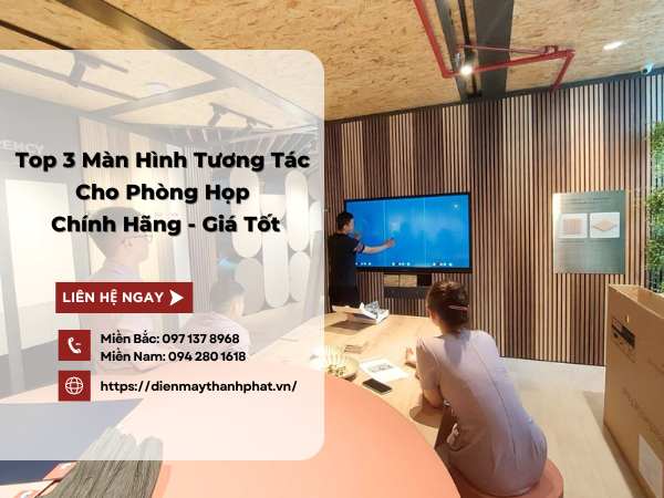 top-3-man-hinh-tuong-tac-cho-phong-hop-chinh-hang-gia-tot
