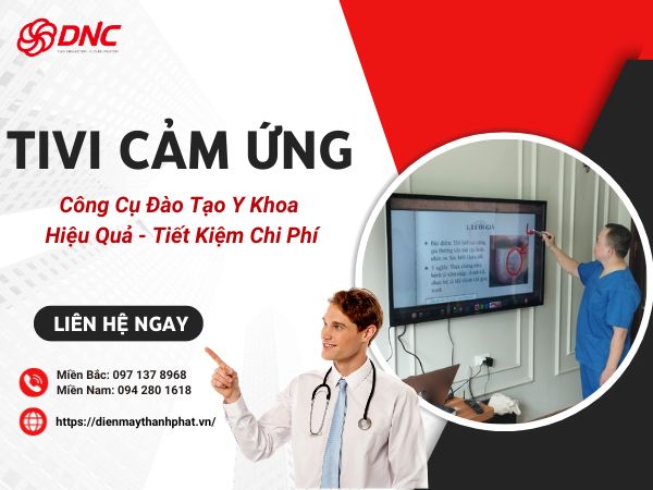 tivi-cam-ung-cong-cu-dao-tao-y-khoa-hieu-qua-tiet-kiem-chi-phi