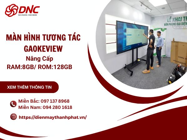 man-hinh-tuong-tac-gaokeview-nang-cap-ram-8gb-rom-128gb
