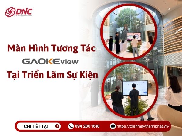 man-hinh-tuong-tac-gaokeview-tai-trien-lam-su-kien