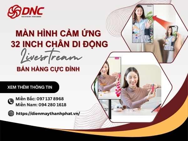 Màn hình cảm ứng 32 inch chân di động