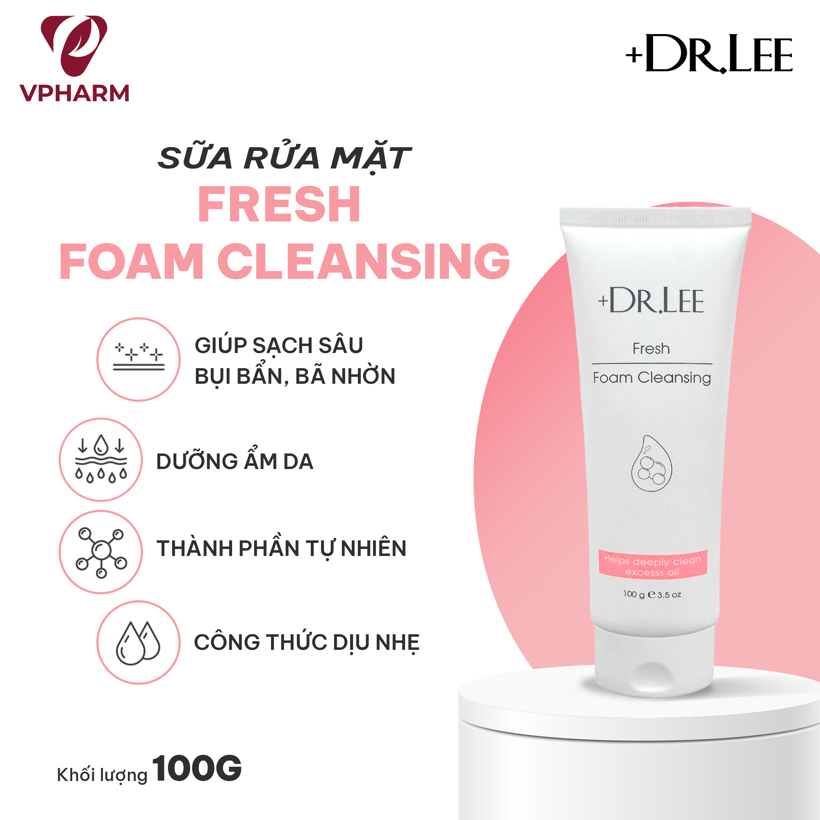 Sữa rửa mặt Fresh Foam Cleansing +Dr.lee làm sạch sâu & dưỡng ẩm da 100g