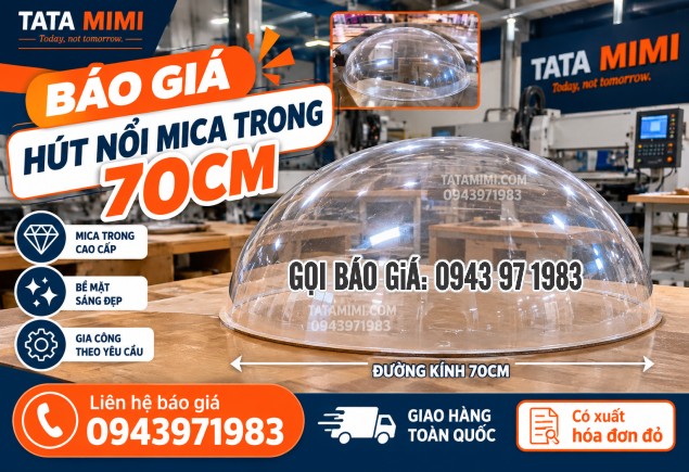 Hút Nổi Mica Trong 70cm – Giải Pháp Gia Công Sản Phẩm Theo Yêu Cầu