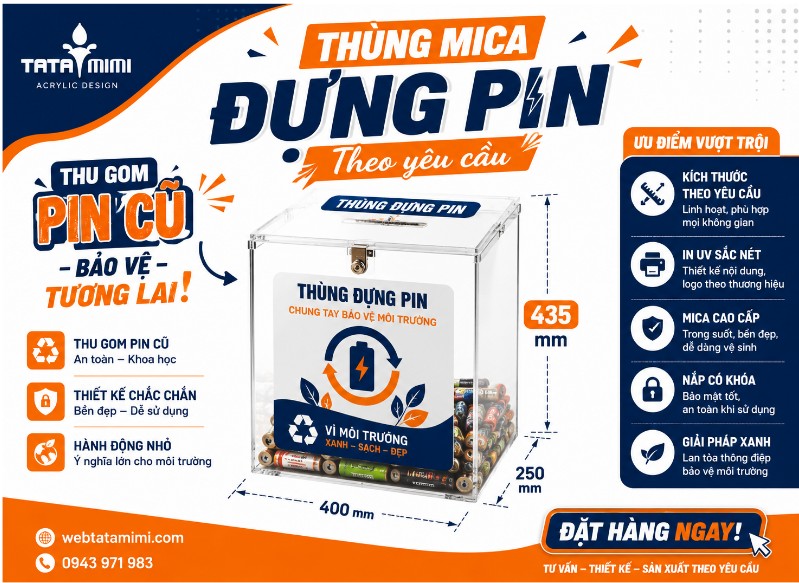 Thùng đựng pin mica theo yêu cầu