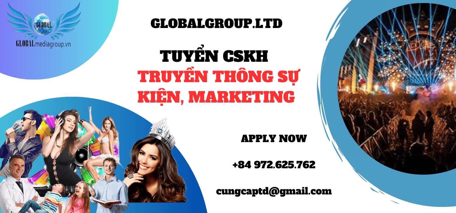 TUYỂN DỤNG ACCOUNT EXECUTIVE EVENT GLOBAL MEDIA - CSKH