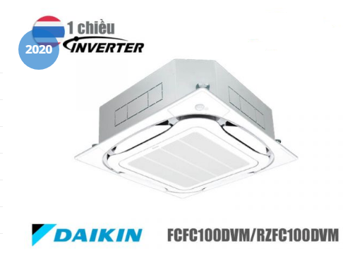 Điều hòa âm trần Daikin inverter 1 chiều lạnh, gas R32 ,điều khiển dây, điện 1 pha, Model FCFC100DVM/RZFC100DVM