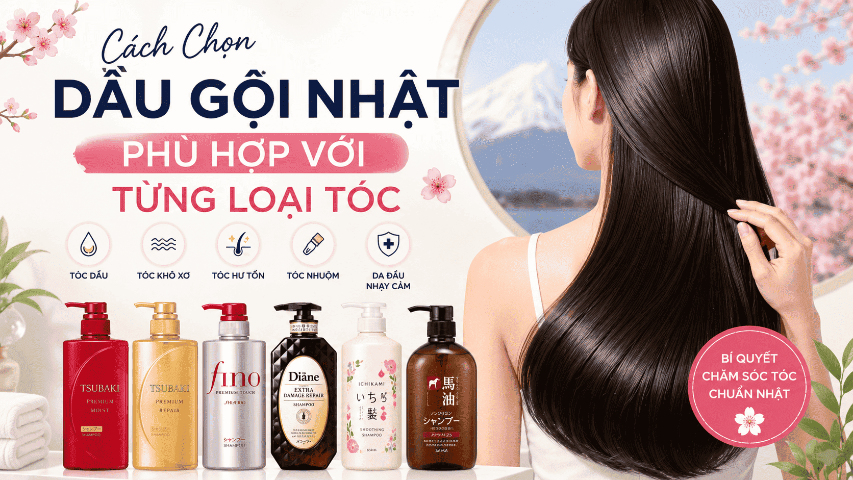 Cách Chọn Dầu Gội Nhật Phù Hợp Với Từng Loại Tóc