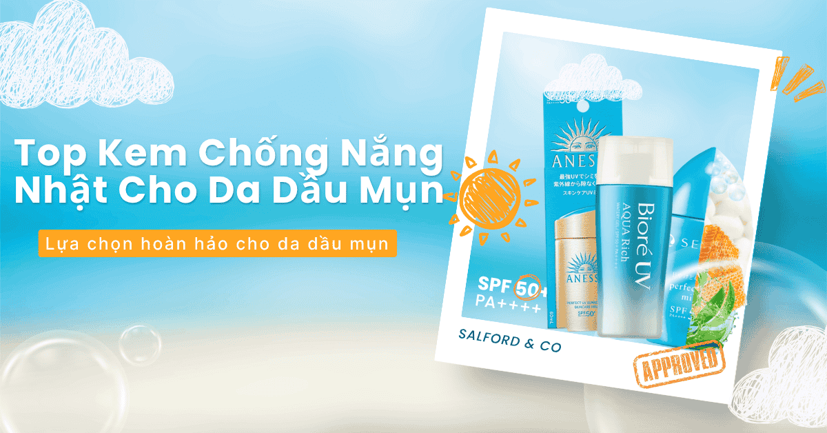 Top Kem Chống Nắng Nhật Cho Da Dầu Mụn – Lựa Chọn Hoàn Hảo Cho Mùa Du Lịch