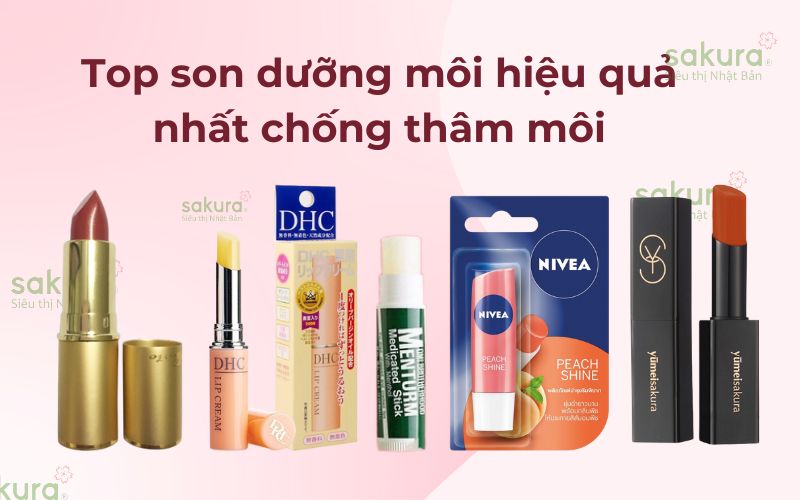 Top những loại son dưỡng môi hiệu quả nhất chống thâm môi