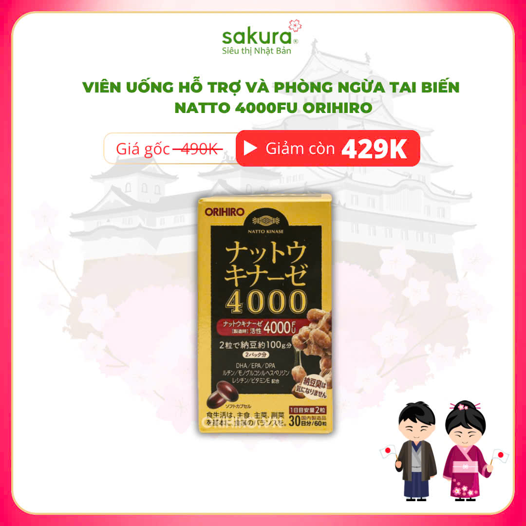 Viên uống hỗ trợ phòng ngừa đột quỵ natto 4000fu Orihiro 60 viên