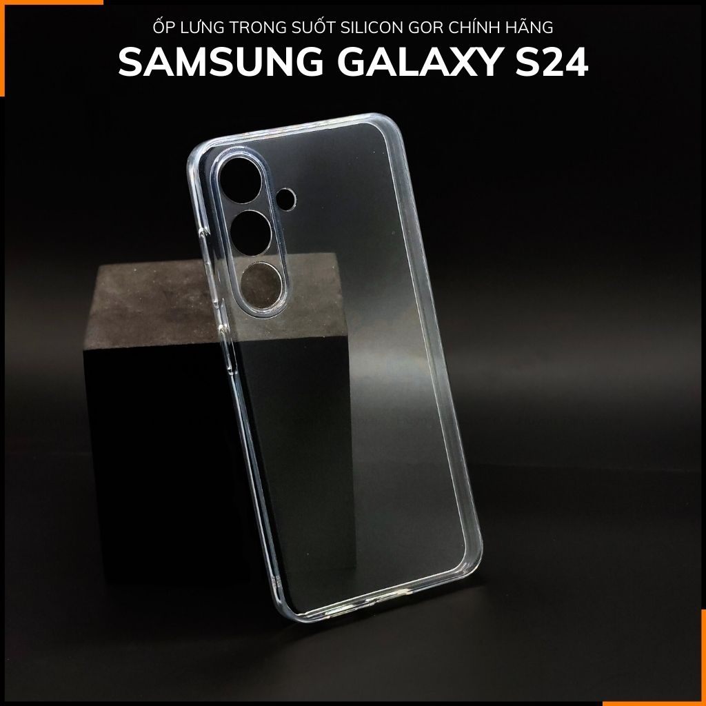 Ốp lưng samsung s24 silicon GOR trong suốt chính hãng bảo vệ camera phụ kiện huỳnh tân store