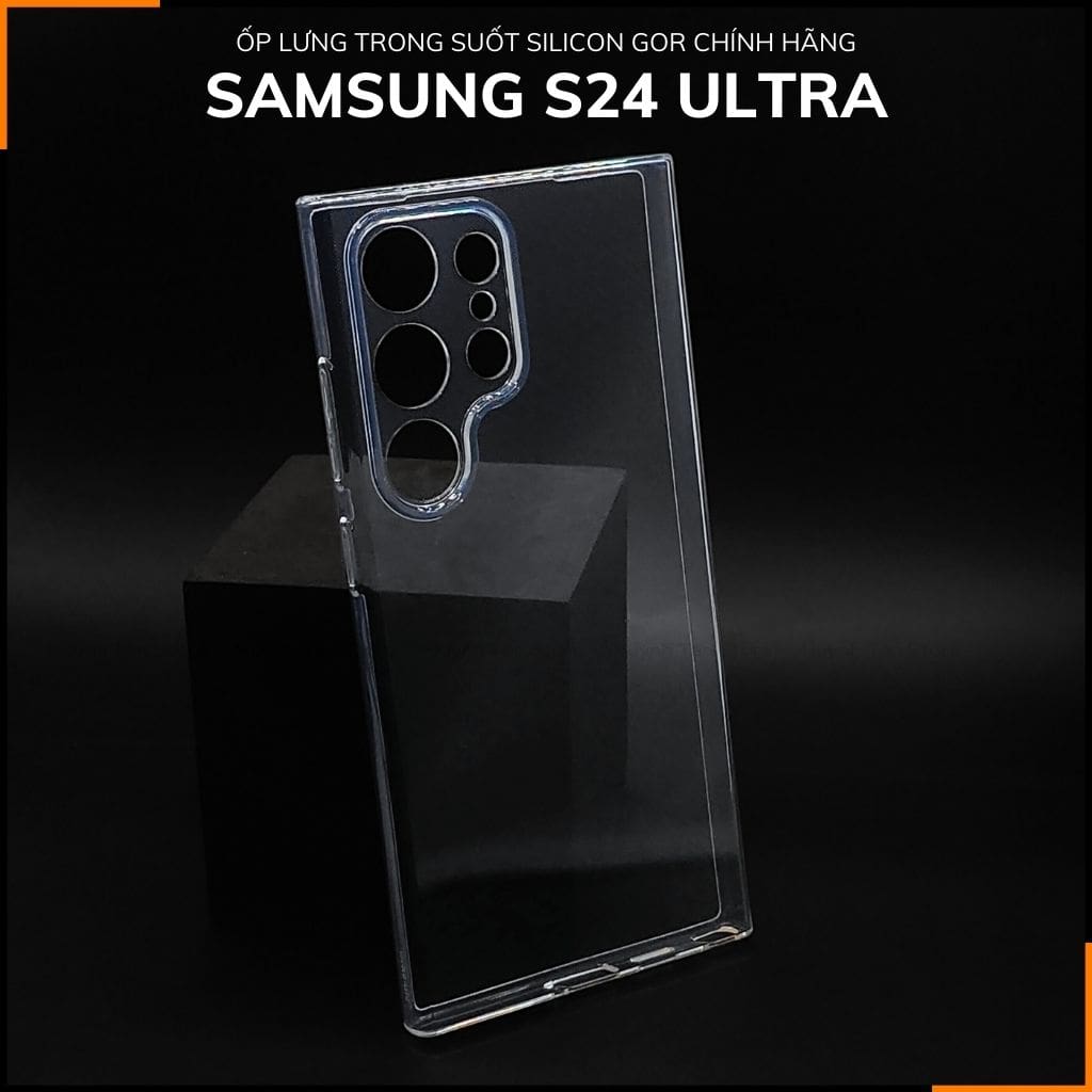 Ốp lưng samsung s24 ultra silicon GOR trong suốt chính hãng bảo vệ camera phụ kiện huỳnh tân store