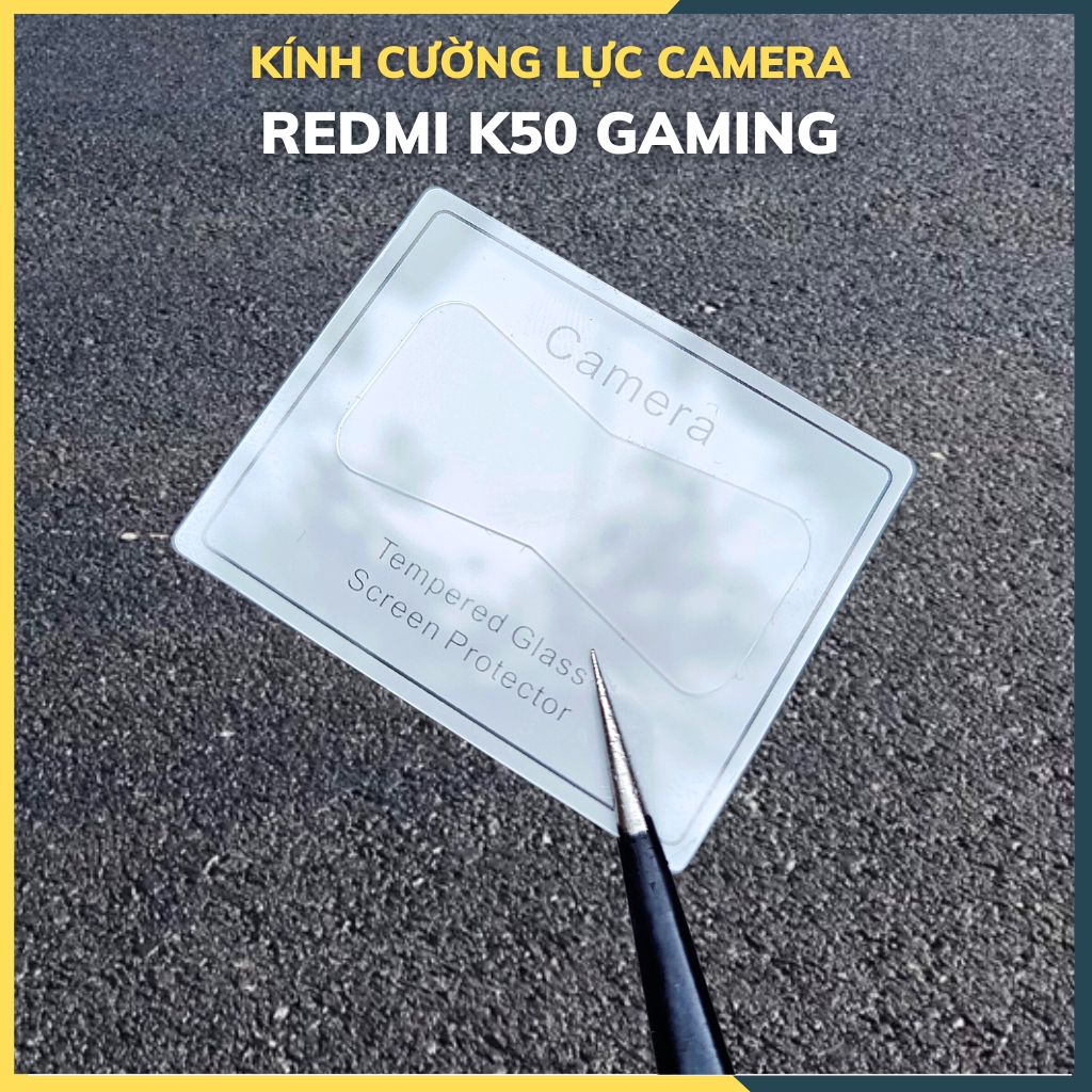 Cường lực camera redmi k50 gaming