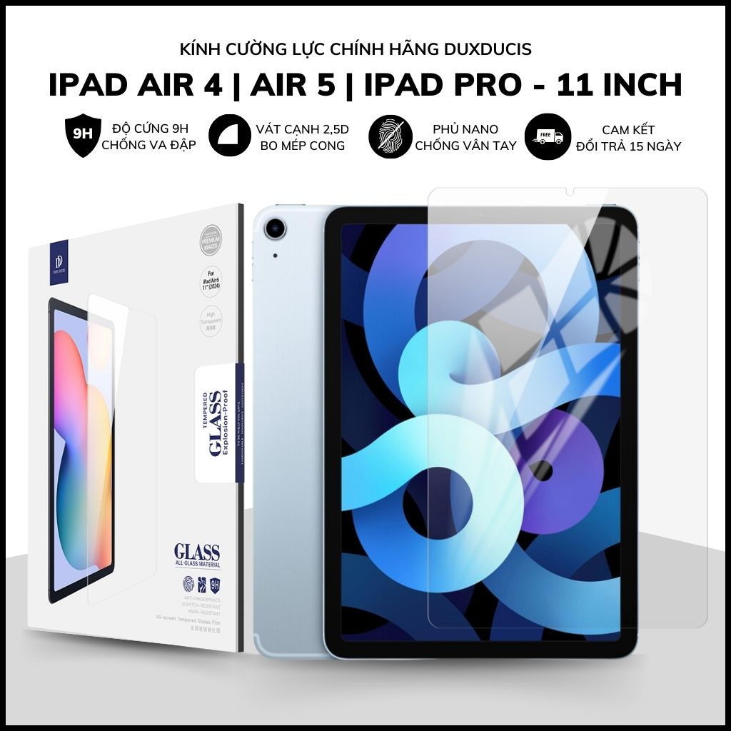 Cường lực ipad air 4 air 5 ipad pro 11 inch trong suốt KHÔNG VIỀN ĐEN chống bám vân tay chính hãng DUXDUCIS phụ kiện