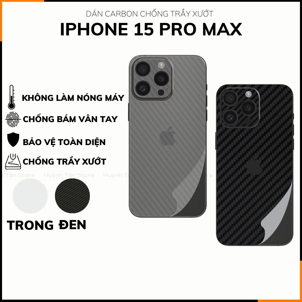 Miếng dán iphone 15 pro max carbon trong và đen chống trầy xướt chống bám vân tay phụ kiện điện thoại huỳnh tân store