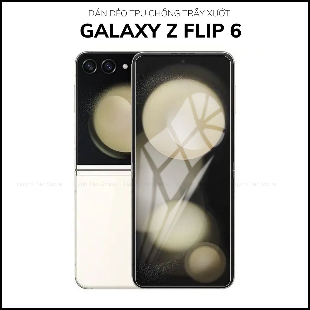 Dán màn hình z flip 6 dẻo TPU trong suốt hoặc nhám 3 lớp dễ dán bảo vệ màn hình phụ kiện điện thoại huỳnh tân store