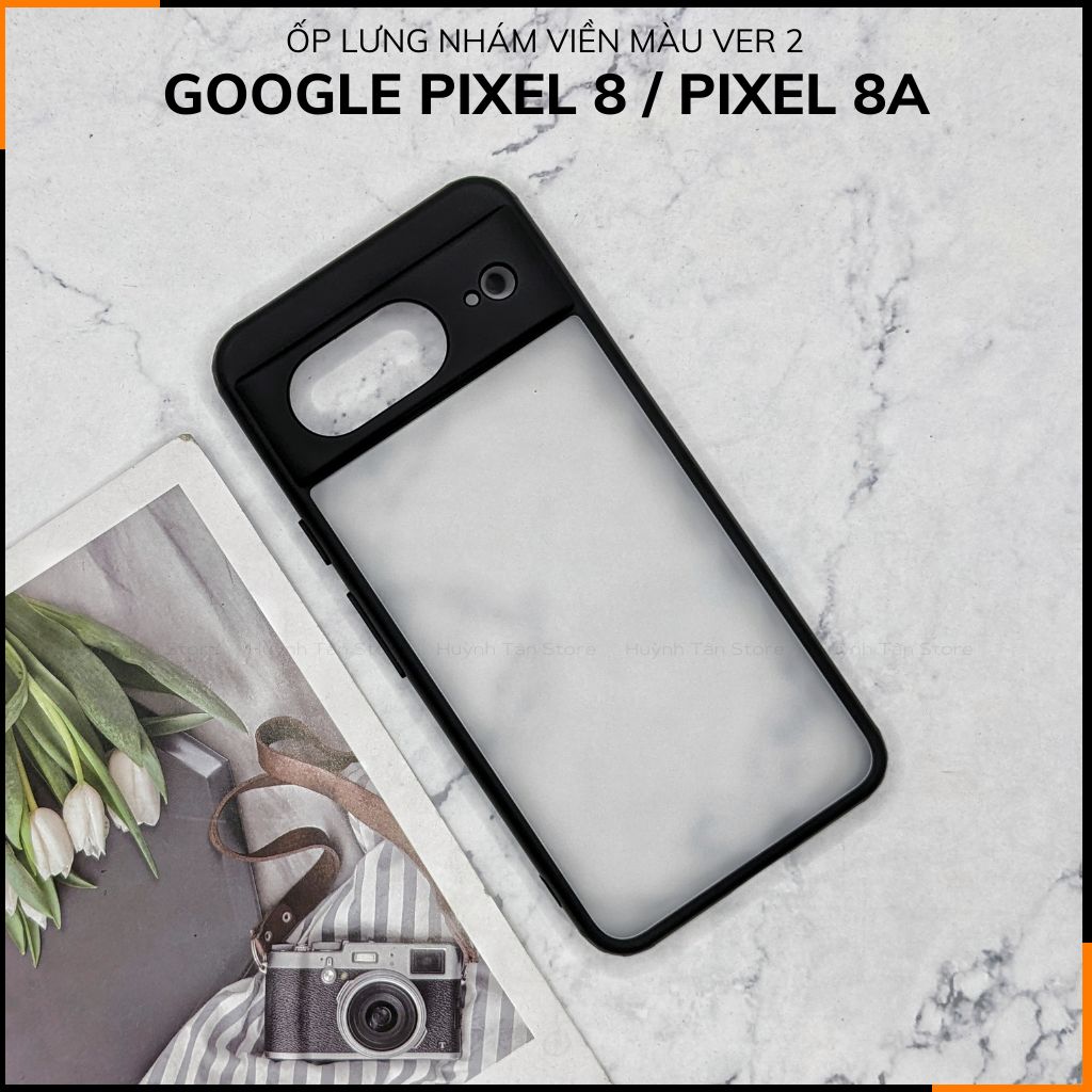 Ốp lưng google pixel 8 / pixel 8a chống sốc chống vân tay NHÁM VIỀN MÀU VER 2 bảo vệ camera phụ kiện huỳnh tân store