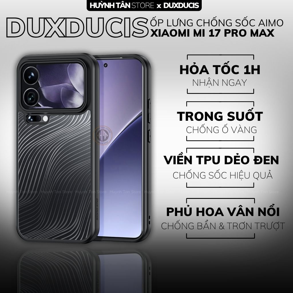 Ốp Xiaomi 17 Pro Max, 15 Ultra, 15T, 14 k70 aimo chính hãng duxducis chống va đập trong suốt không ố vàng huỳnh tân store