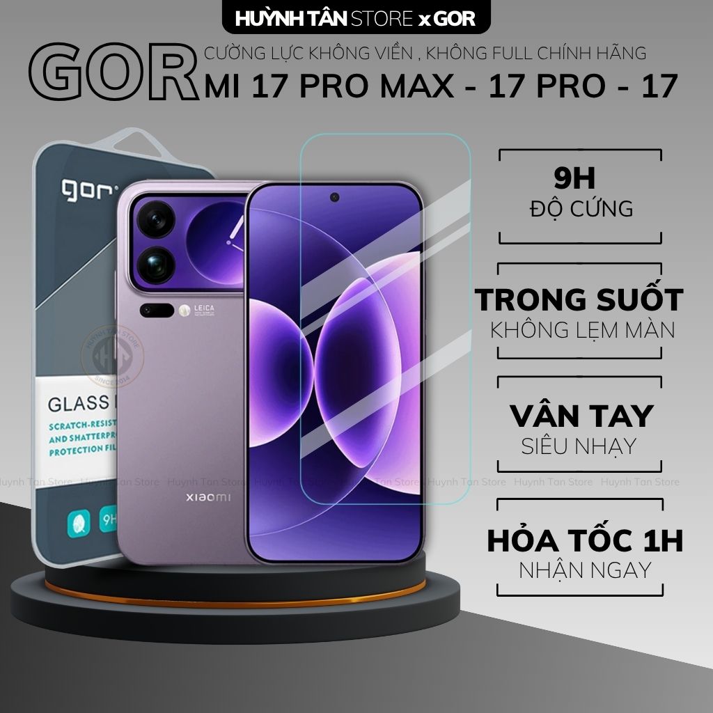 Kính cường lực trong suốt Xiaomi 17 Pro Max , 15T Pro , 14T , 14 , 13 KHÔNG FULL MÀN chống bám vân tay chính hãng GOR