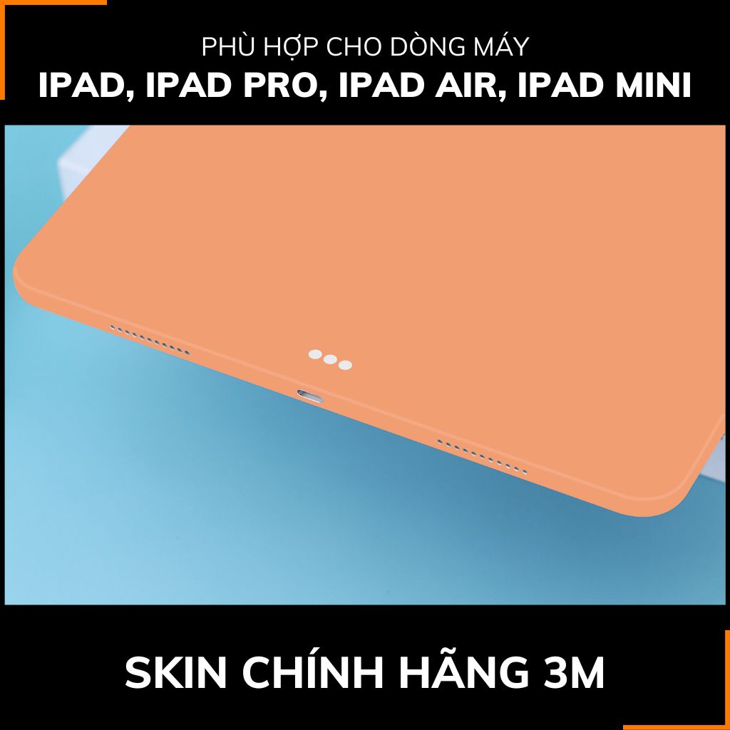 Dán skin ipad , ipad pro, ipad air , ipad mini full body và camera chính hãng 3M - PASTEL ORANGE -  SK A02 07 phụ kiện điện thoại huỳnh tân store