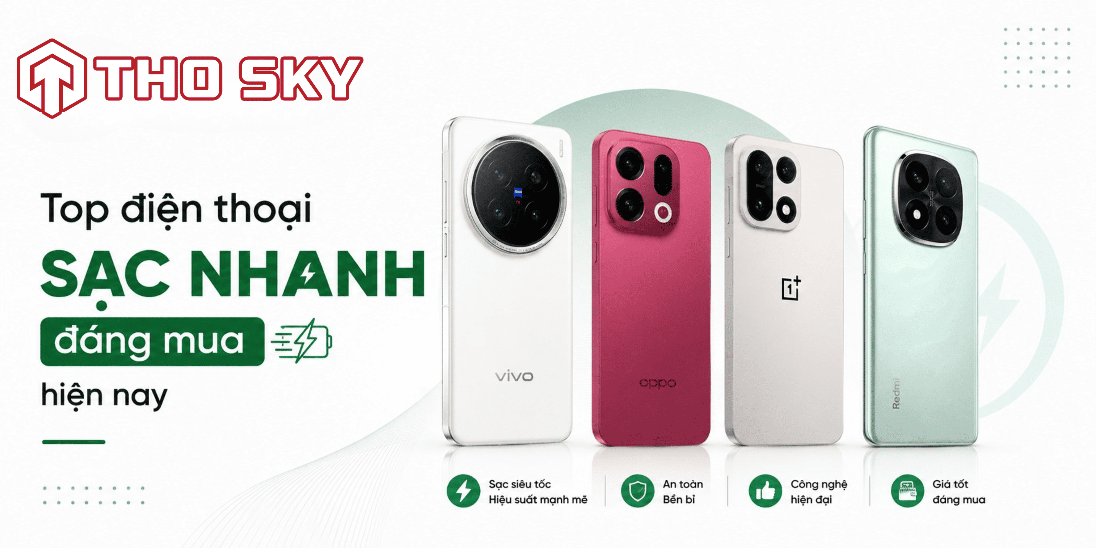Top điện thoại sạc nhanh đáng mua hiện nay