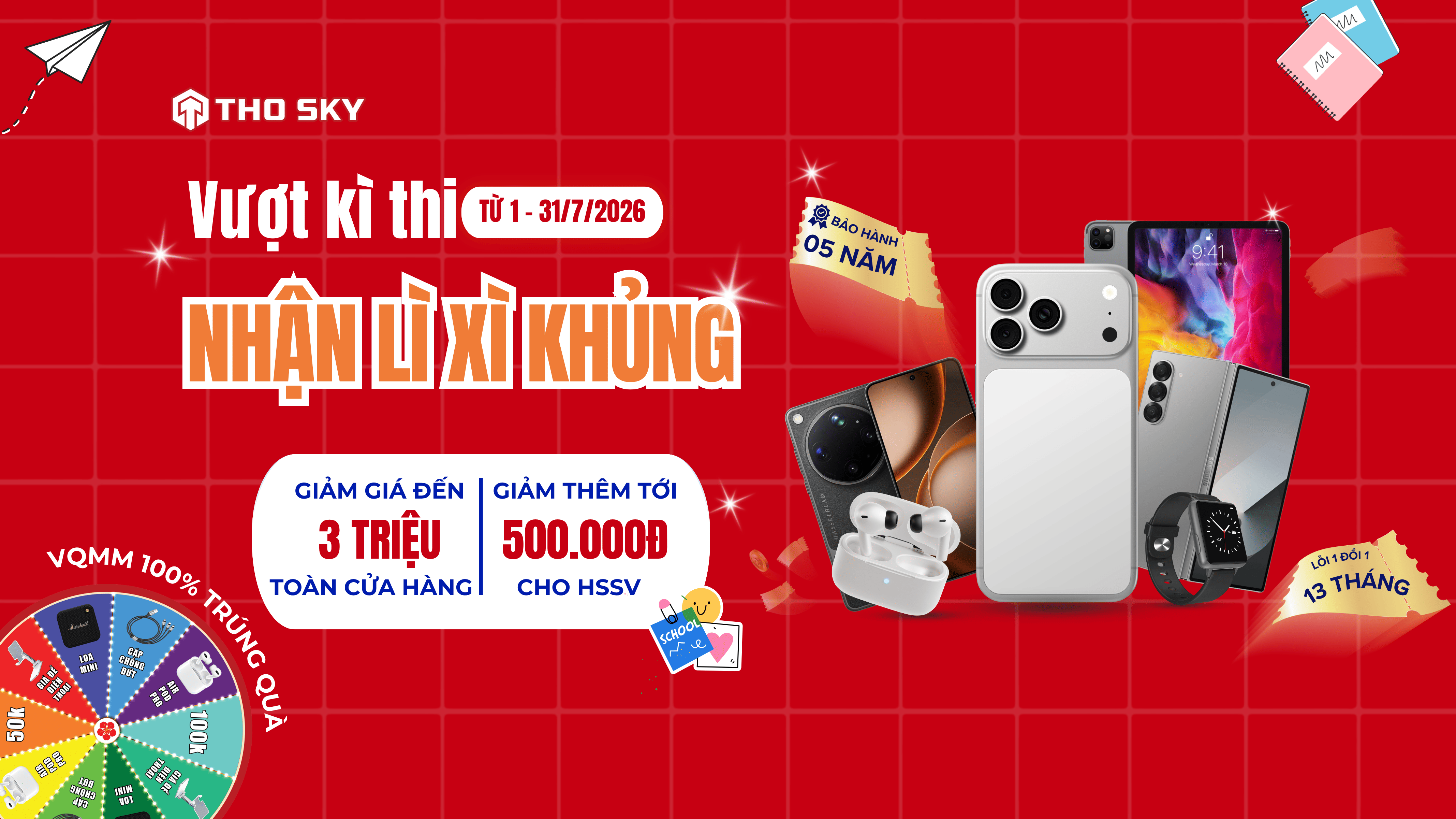THỌ SKY LÌ XÌ HỌC SINH - SINH VIÊN VƯỢT VŨ MÔN: ƯU ĐÃI KHỦNG ĐẾN 3 TRIỆU ĐỒNG