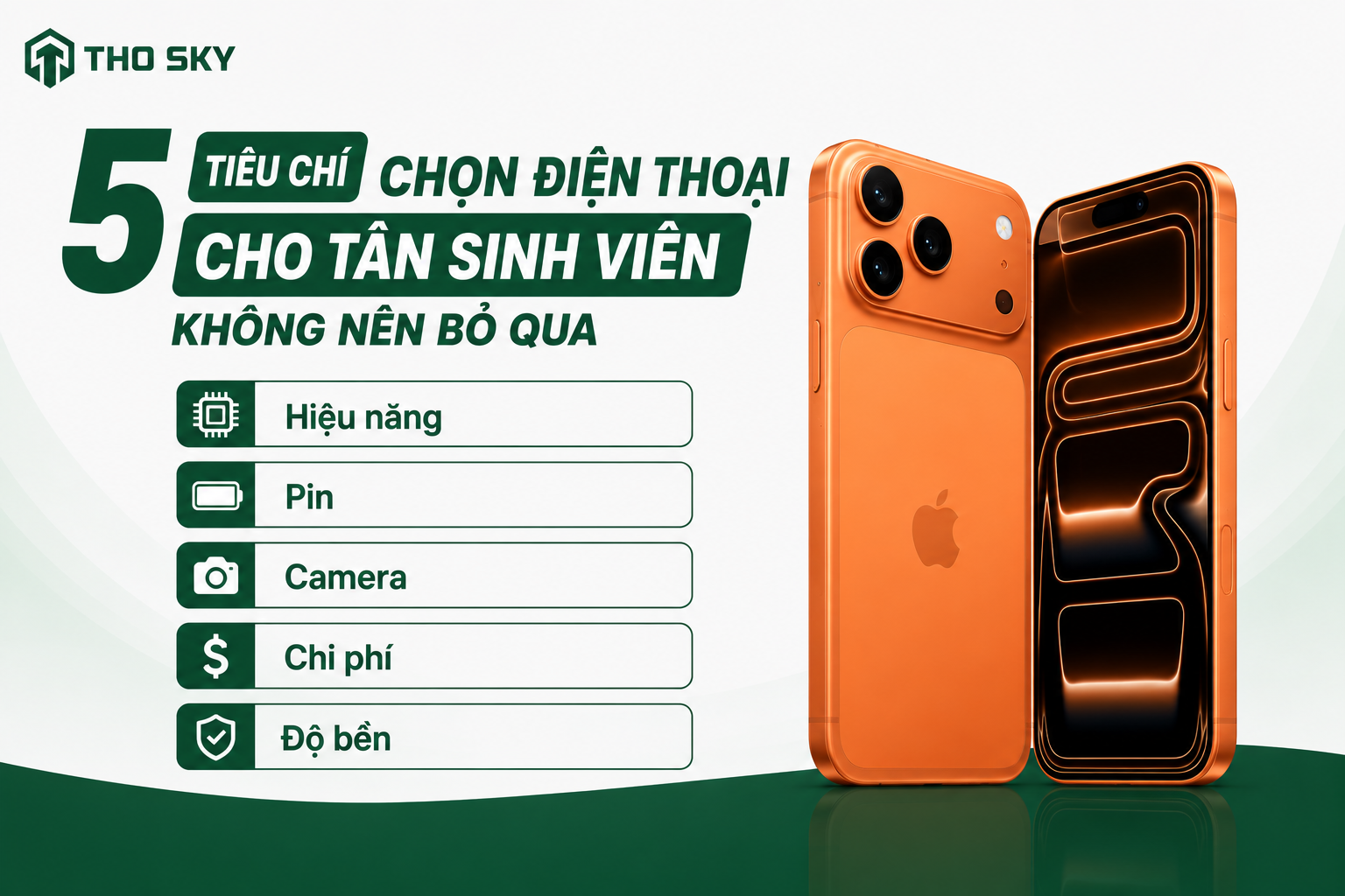 5 tiêu chí chọn điện thoại cho tân sinh viên không nên bỏ qua