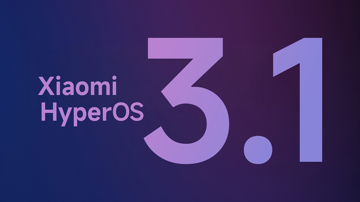 HyperOS 3.1 có gì mới? Danh sách điện thoại Xiaomi được cập nhật