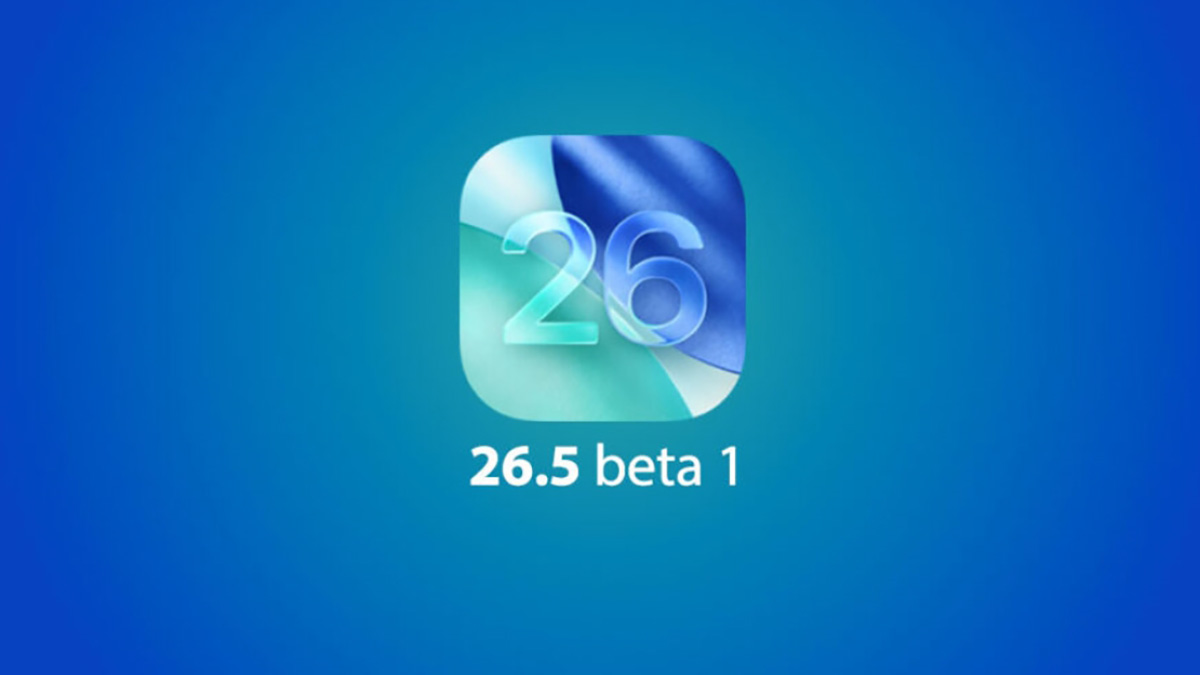 Apple phát hành lại iOS 26.5 beta và iPadOS 26.5: Có gì mới?