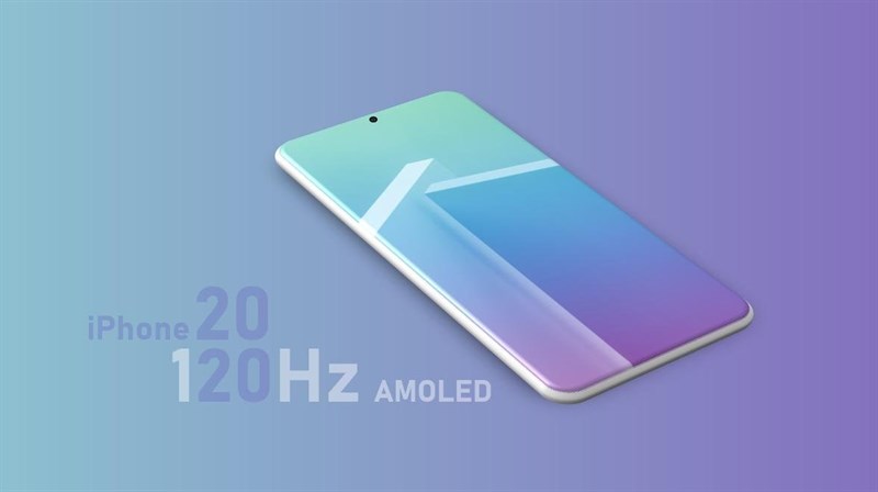 iPhone 2020 sẽ dùng màn hình có tốc độ làm tươi 120Hz?