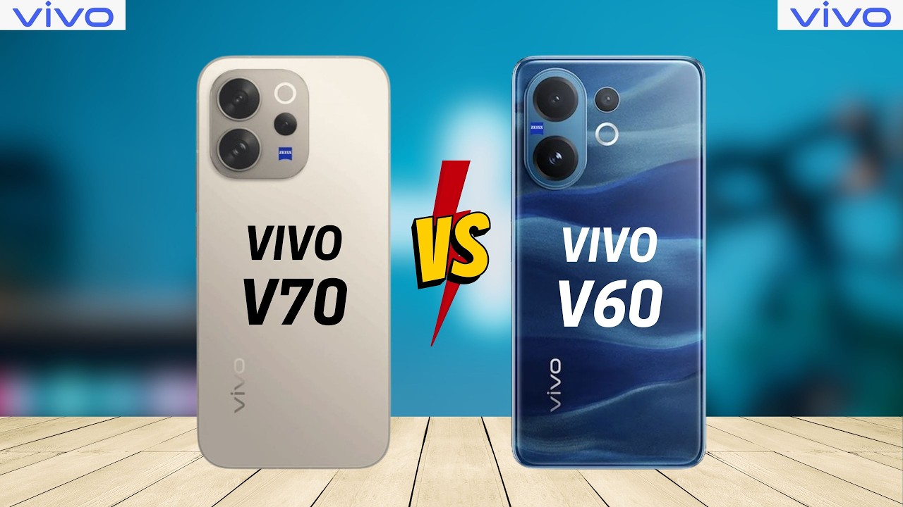 So sánh vivo V70 và vivo V60: Bản nâng cấp toàn diện hay chỉ là tinh chỉnh nhẹ?