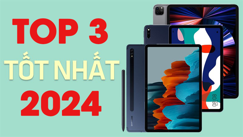 Top 3 chiếc máy tính bảng mà sinh viên nên mua
