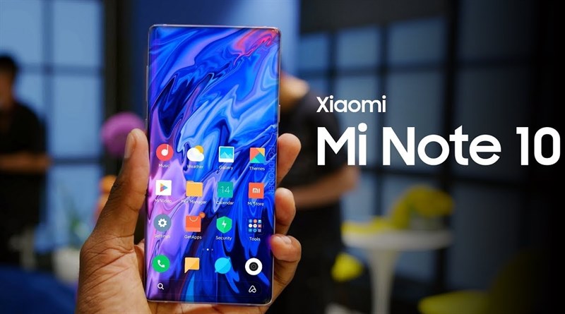 Rò rỉ thông số cấu hình của Mi Note 10 và Note 10 Pro