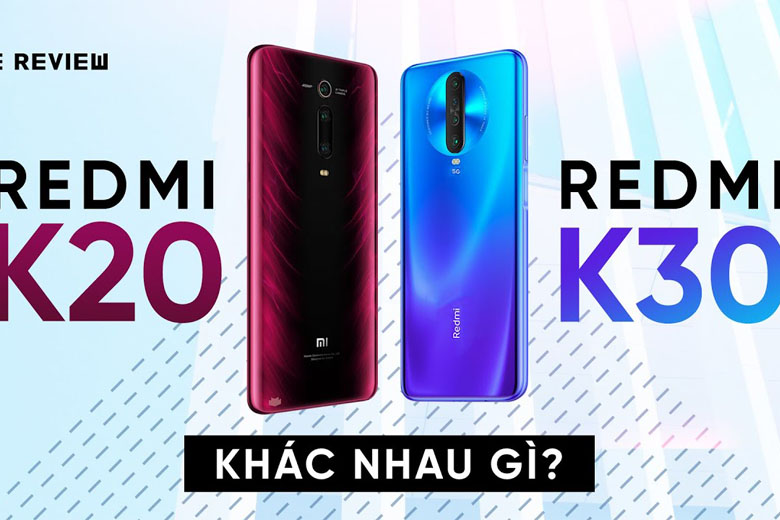 so-sanh-xiaomi-redmi-k30-vs-redmi-k20-hai-phong