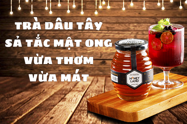 Cập Nhật Ngay Món Trà Dâu Tây Sả Tắc Mật Ong Vừa Thơm Vừa Mát