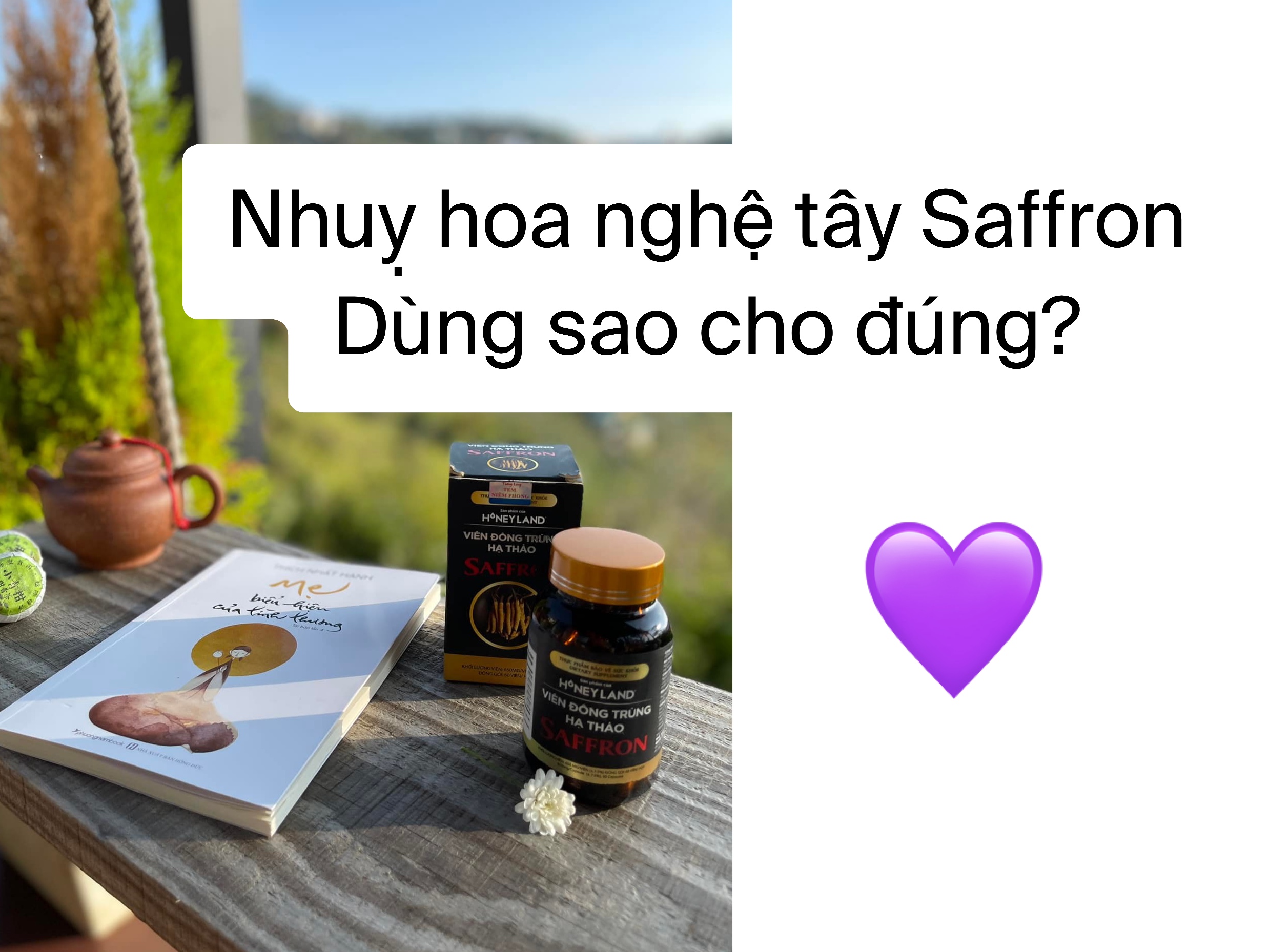 Nhuỵ hoa nghệ tây saffron tốt như thế nào - dùng sao cho đúng ?