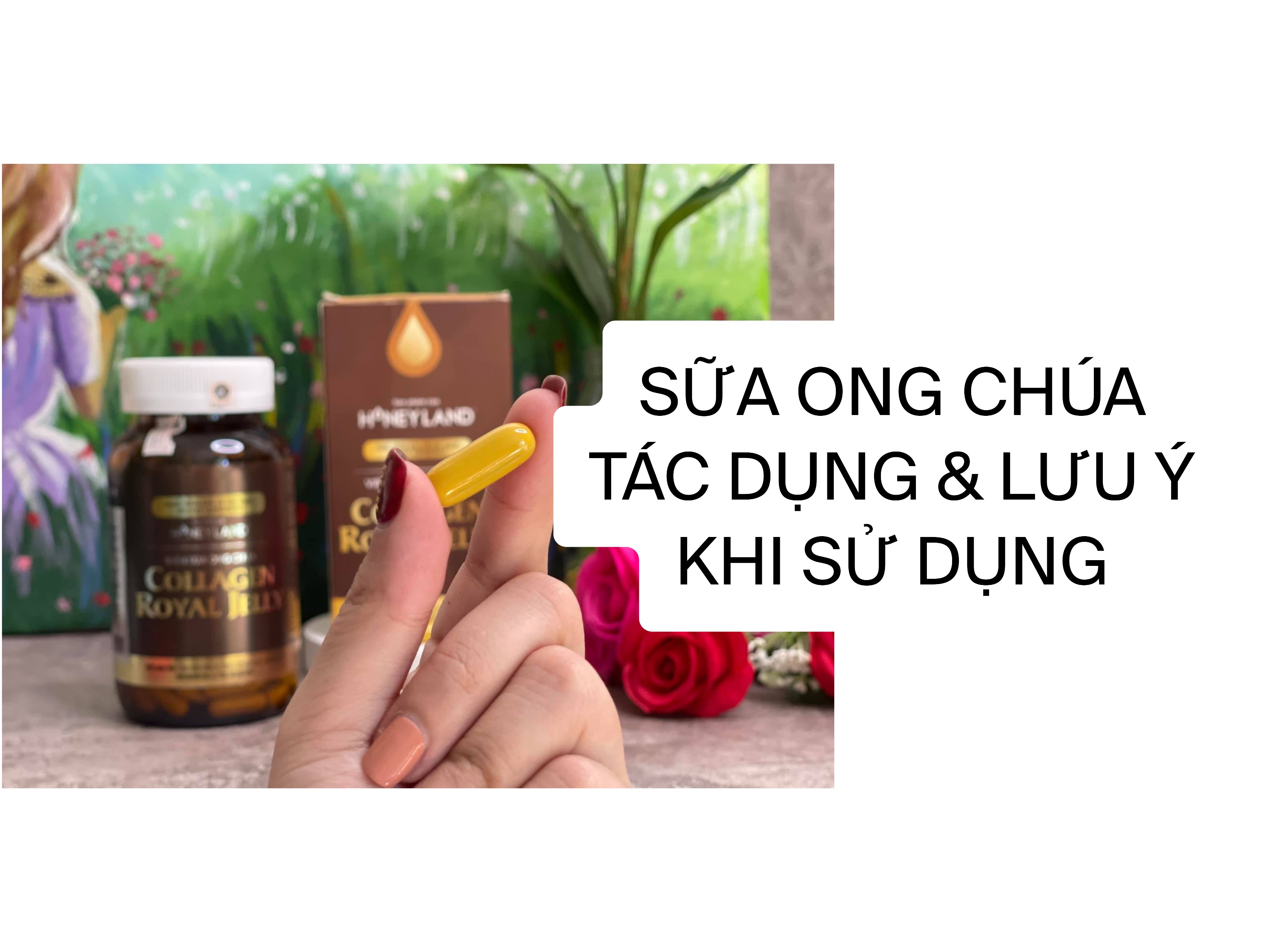 Sữa Ong Chúa rất tốt, nhưng cần tìm hiểu kĩ tác dụng và lưu ý khi sử dụng !