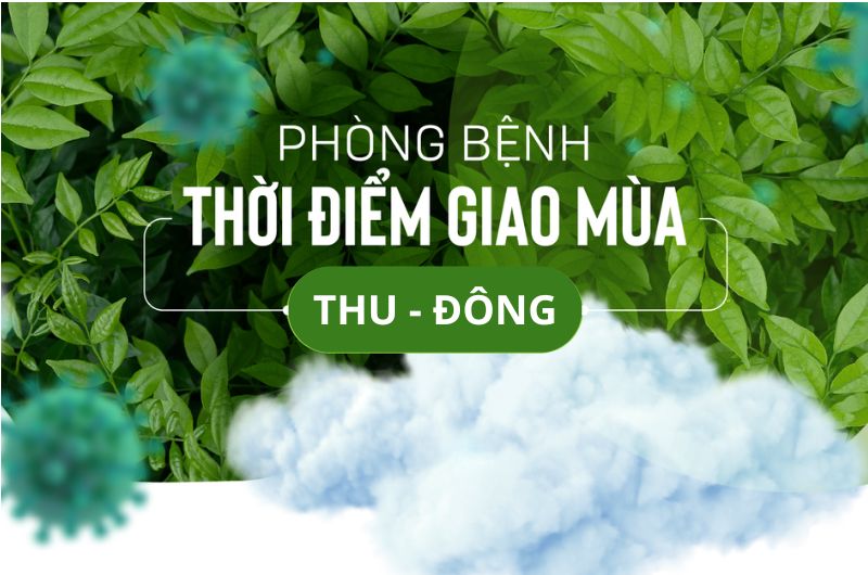 PHÒNG BỆNH KHI GIAO MÙA VÀO THÁNG 11