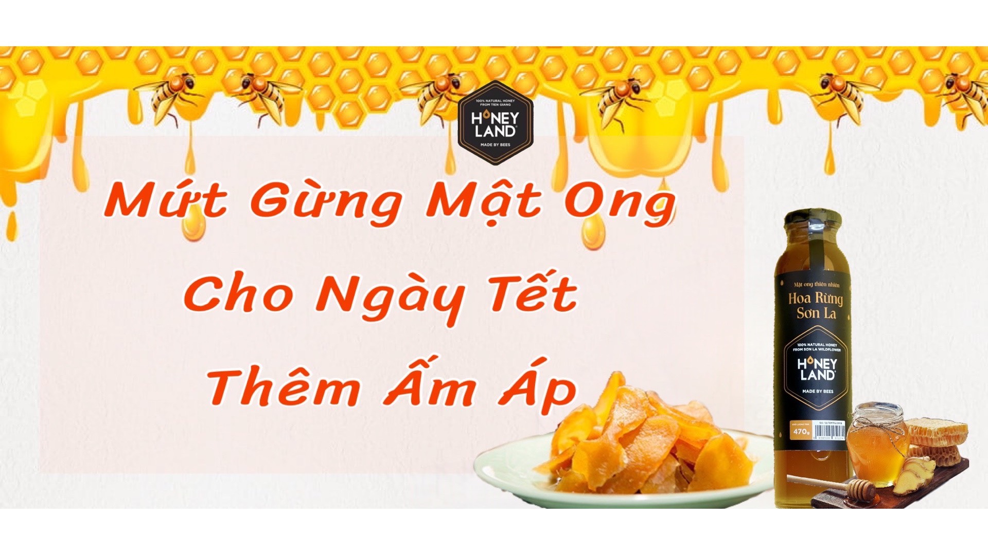 Mứt Gừng Mật Ong Cho Ngày Tết Thêm Ấm Áp