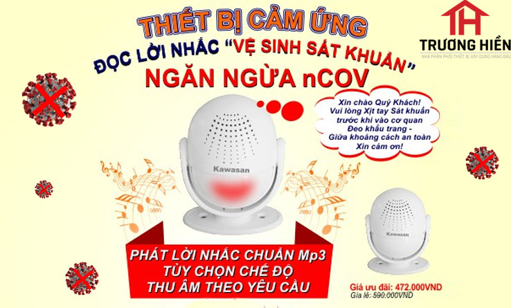 Thiết bị cảm ứng đọc lời nhắc “ Vệ sinh sát khuẩn” ngăn ngừa nCOV