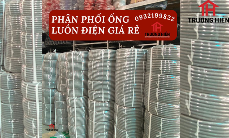 MUA ỐNG LUỒN DÂY ĐIỆN HÃNG NÀO TỐT NHẤT?