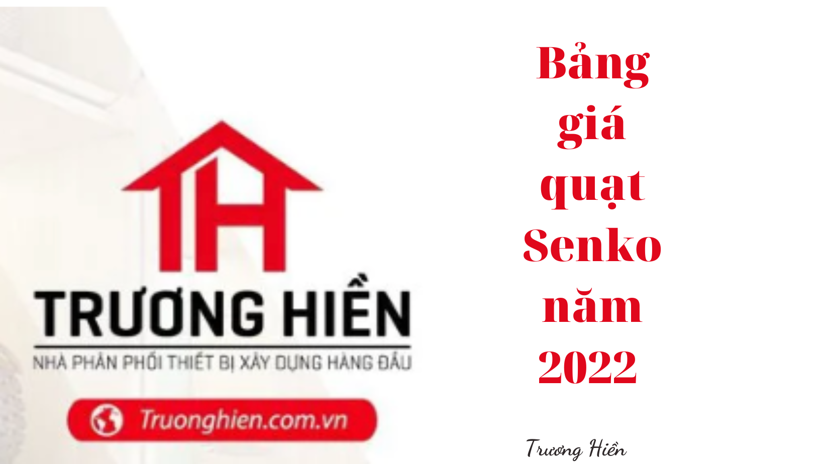 Bảng giá quạt Senko năm 2024 [ Nhà phân phối Trương Hiền]